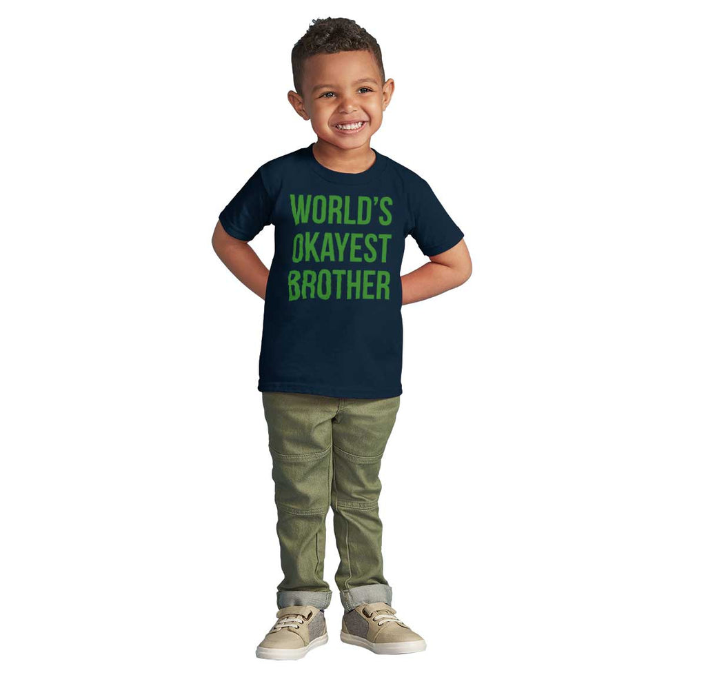 World's Okayest Brother Infant Toddler T Shirt-Direct To Garment Print-Brisco Baby