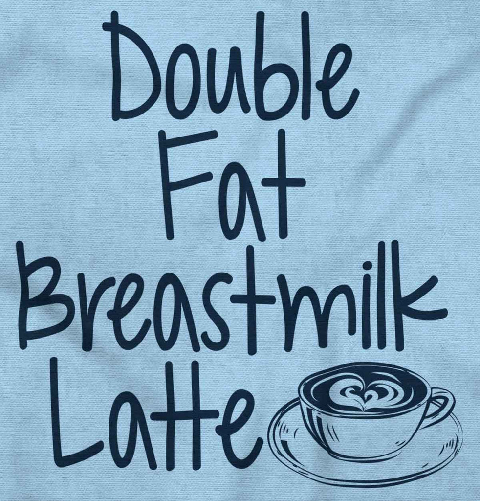 Breastmilk Latte Infant Toddler T Shirt-Direct To Garment Print-Brisco Baby