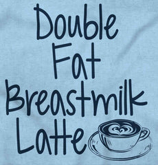Breastmilk Latte Infant Toddler T Shirt-Direct To Garment Print-Brisco Baby