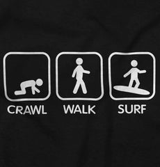 Crawl Walk Surf Infant Toddler T Shirt-Direct To Garment Print-Brisco Baby