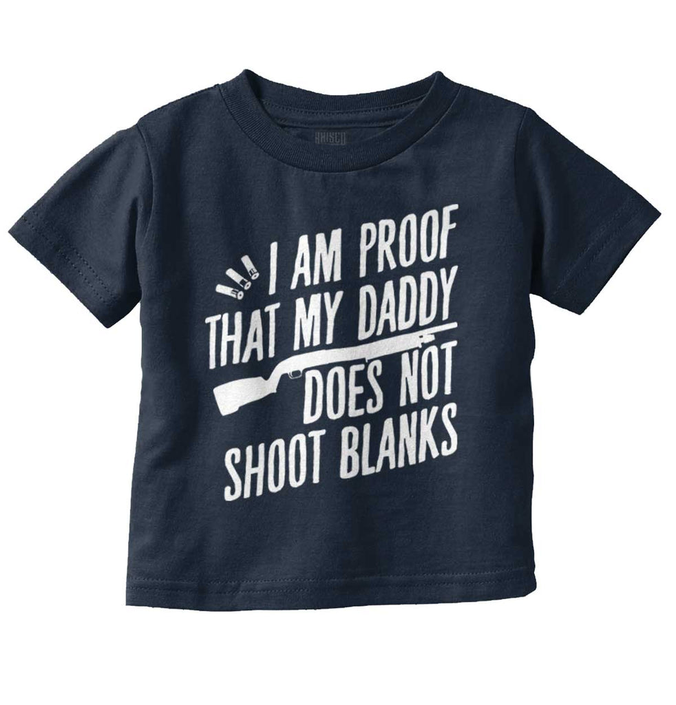 Proof Daddy Shoots Infant Toddler T Shirt-Direct To Garment Print-Brisco Baby