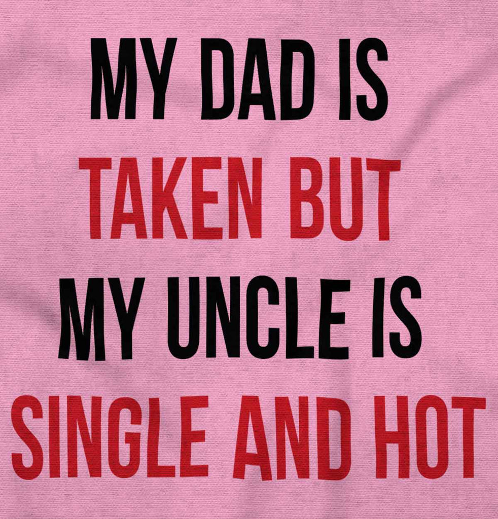 Dad Taken Uncle Single Hot Infant Baby Bib-Direct To Garment Print-Brisco Baby