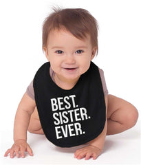 Best Sister Ever Infant Baby Bib-Direct To Garment Print-Brisco Baby