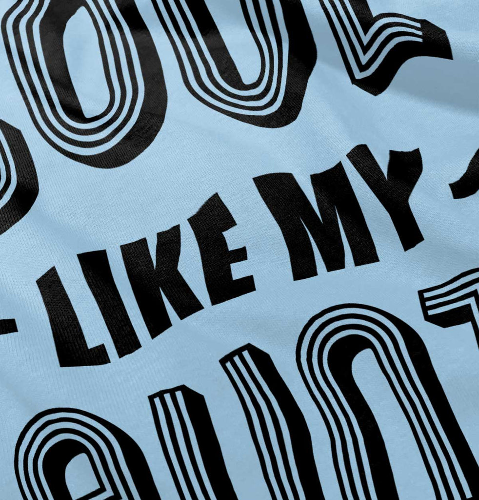 Cool Like My Aunt Romper Bodysuit-Direct To Garment Print-Brisco Baby