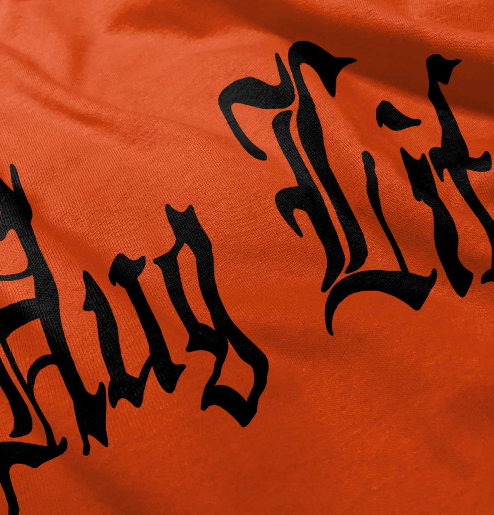 Hug Life Infant Toddler T Shirt-Direct To Garment Print-Brisco Baby