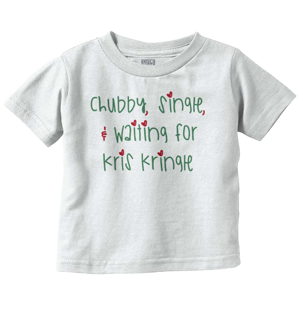 Waiting For Kris Kringle Infant Toddler T Shirt-Direct To Garment Print-Brisco Baby