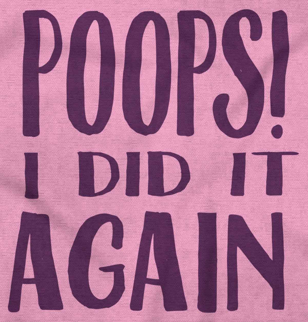 Poops I Did It Again Infant Baby Bib-Direct To Garment Print-Brisco Baby