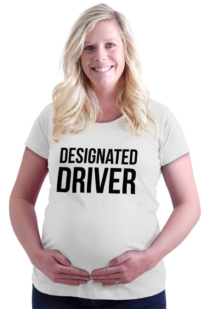 Designated Driver Maternity T-Shirt-Direct To Garment Print-Brisco Baby