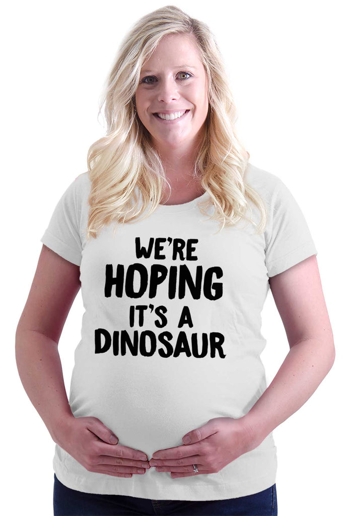We're Hoping It's A Dinosaur Maternity T-Shirt-Direct To Garment Print-Brisco Baby