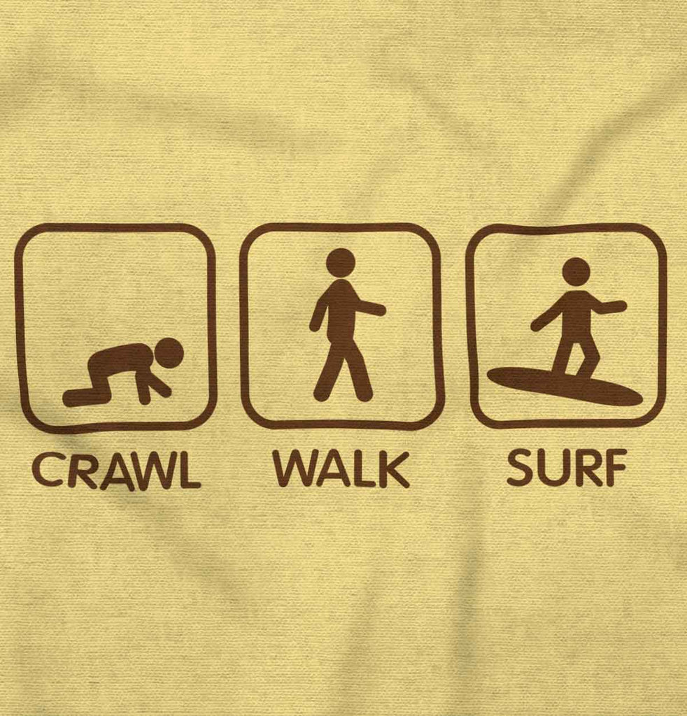 Crawl Walk Surf Infant Toddler T Shirt-Direct To Garment Print-Brisco Baby