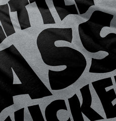 Little Ass Kicker Infant Toddler T Shirt-Direct To Garment Print-Brisco Baby