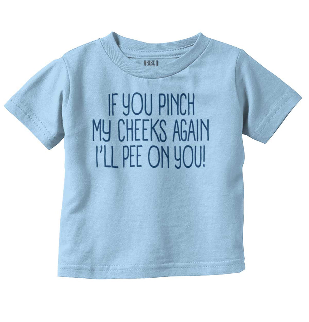 I'll Pee on You Infant Toddler T Shirt-Direct To Garment Print-Brisco Baby