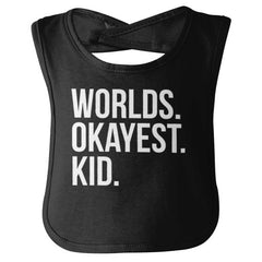 Worlds Okayest Kid Infant Baby Bib-Direct To Garment Print-Brisco Baby