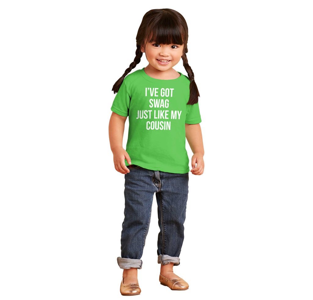 Swag Like Cousin Infant Toddler T Shirt-Direct To Garment Print-Brisco Baby