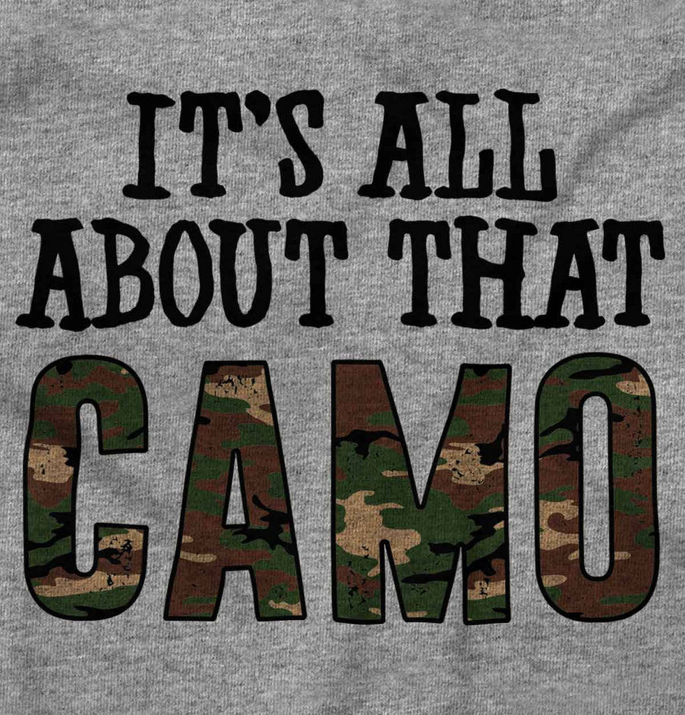 Its All About That Camo Infant Toddler T Shirt-Direct To Garment Print-Brisco Baby