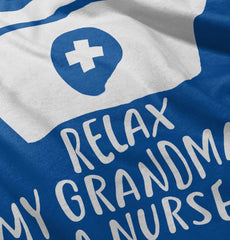Relax My Grandma's A Nurse Infant Toddler T Shirt-Direct To Garment Print-Brisco Baby
