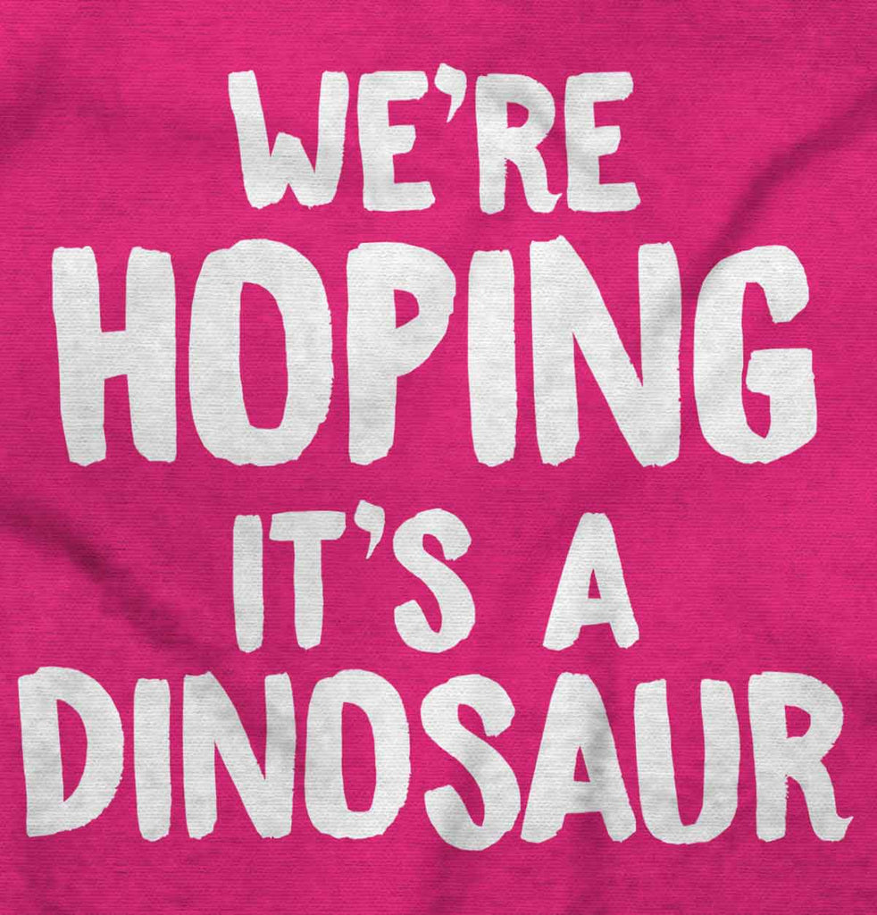 We're Hoping It's A Dinosaur Maternity T-Shirt-Direct To Garment Print-Brisco Baby