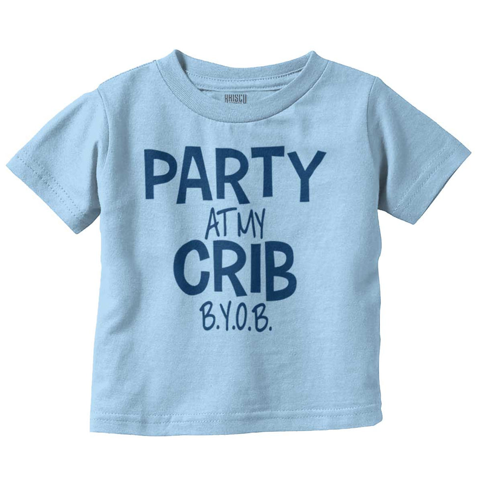Party At My Crib Infant Toddler T Shirt-Direct To Garment Print-Brisco Baby