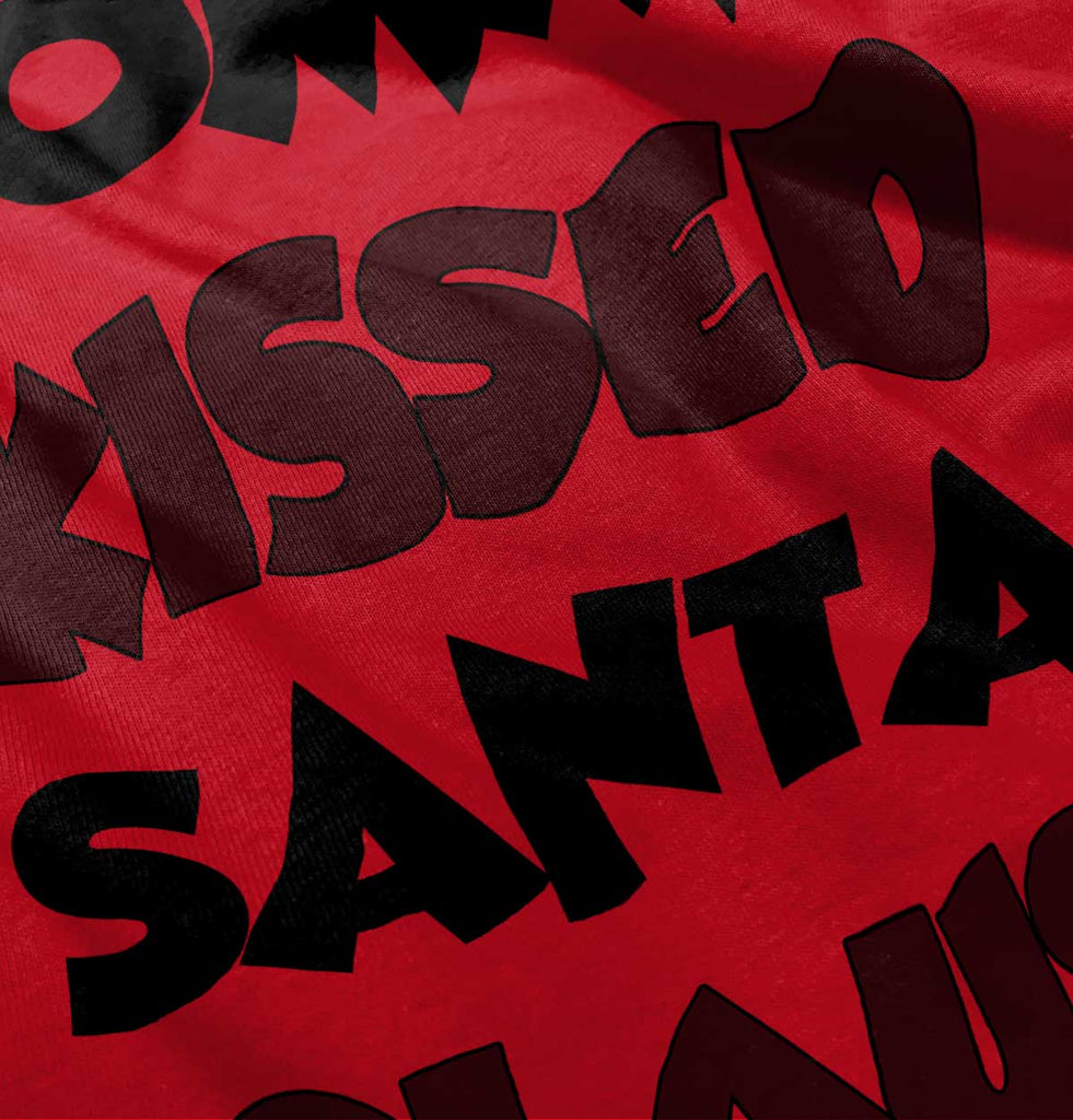 Mommy Kissed Santa Claus Infant Toddler T Shirt-Direct To Garment Print-Brisco Baby