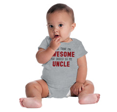 Awesome You Should See Uncle Romper Bodysuit-Direct To Garment Print-Brisco Baby
