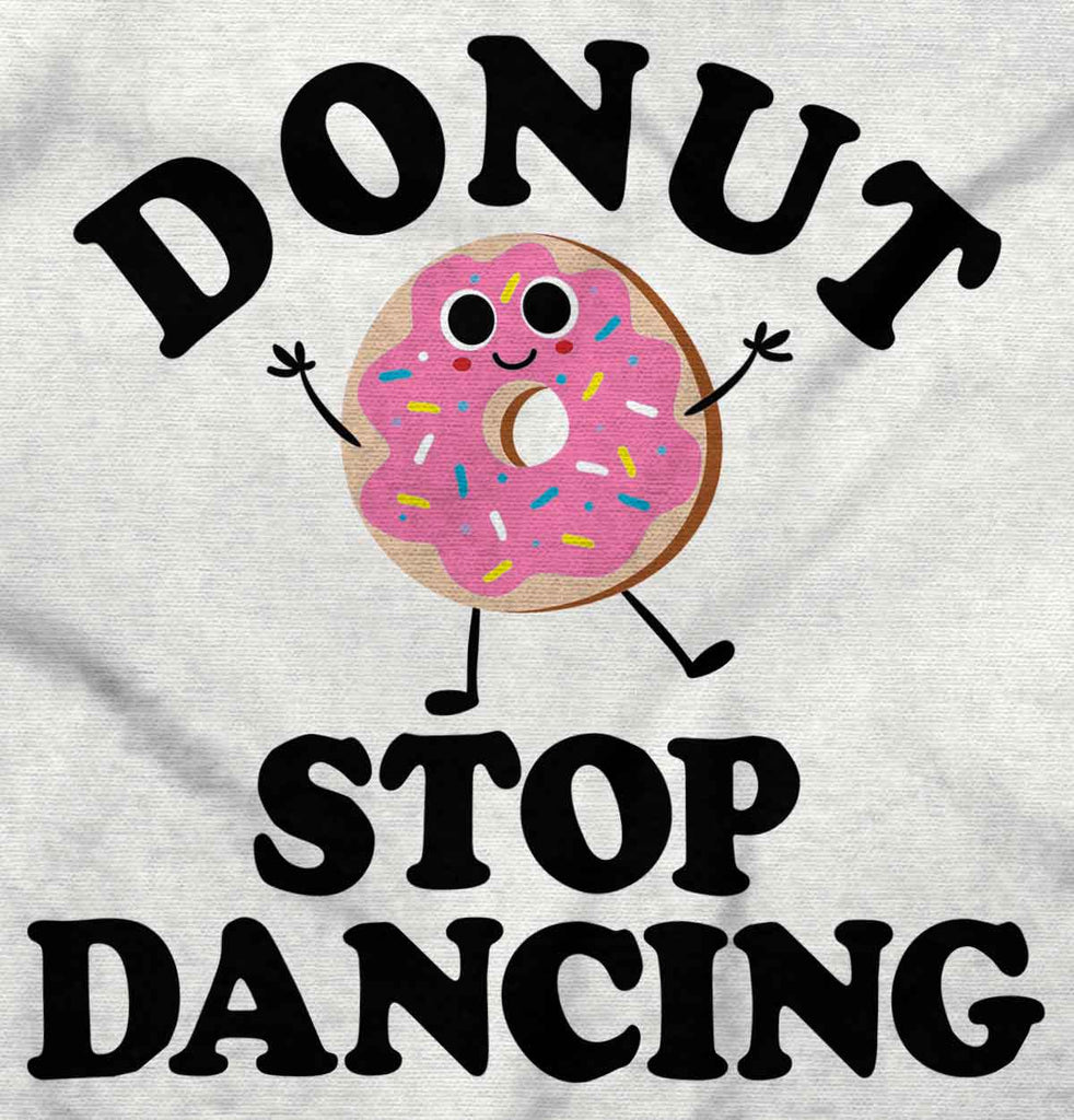 Donut Stop Dancing Romper Bodysuit-Direct To Garment Print-Brisco Baby