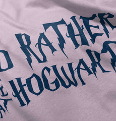 Rather Be At Hogwarts Infant Toddler T Shirt-Direct To Garment Print-Brisco Baby
