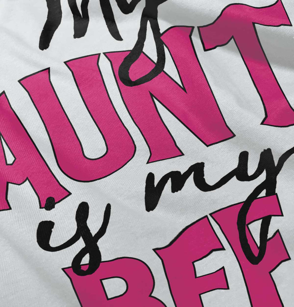 Aunt BFF Infant Toddler T Shirt-Direct To Garment Print-Brisco Baby