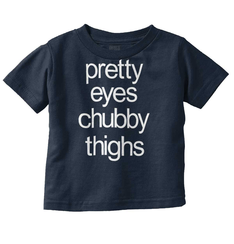 Chubby Thighs Infant Toddler T Shirt-Direct To Garment Print-Brisco Baby