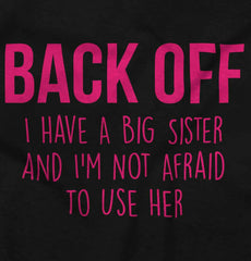 Big Sister And Not Afraid To Use Her Infant Toddler T Shirt-Direct To Garment Print-Brisco Baby