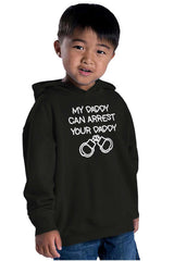 Arrest Your Daddy Toddler Pullover Hoodie-Direct To Garment Print-Brisco Baby
