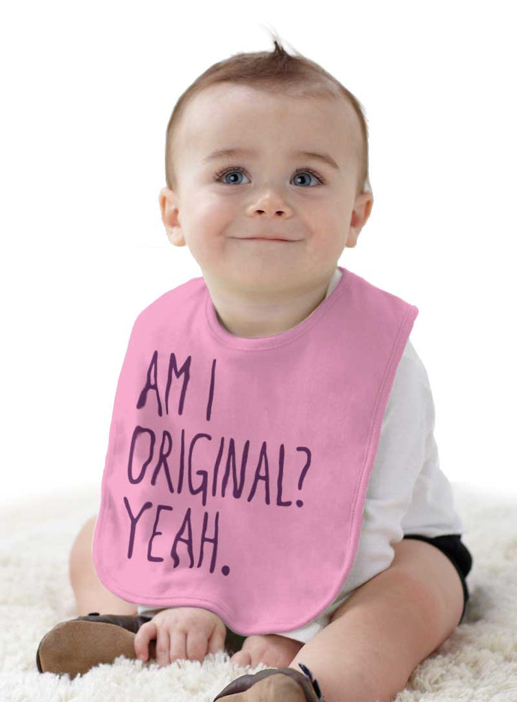 Am I Original? Infant Baby Bib-Direct To Garment Print-Brisco Baby