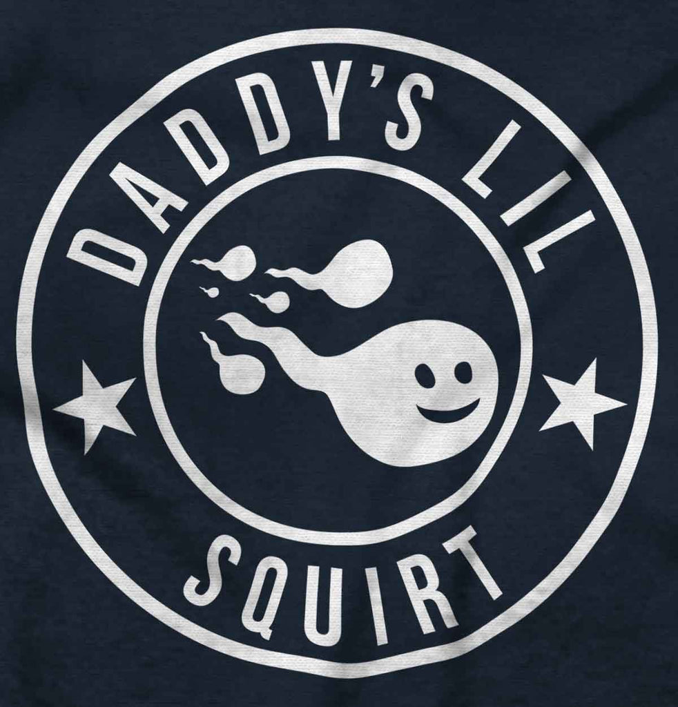 Daddy's Lil Squirt Infant Toddler T Shirt-Direct To Garment Print-Brisco Baby