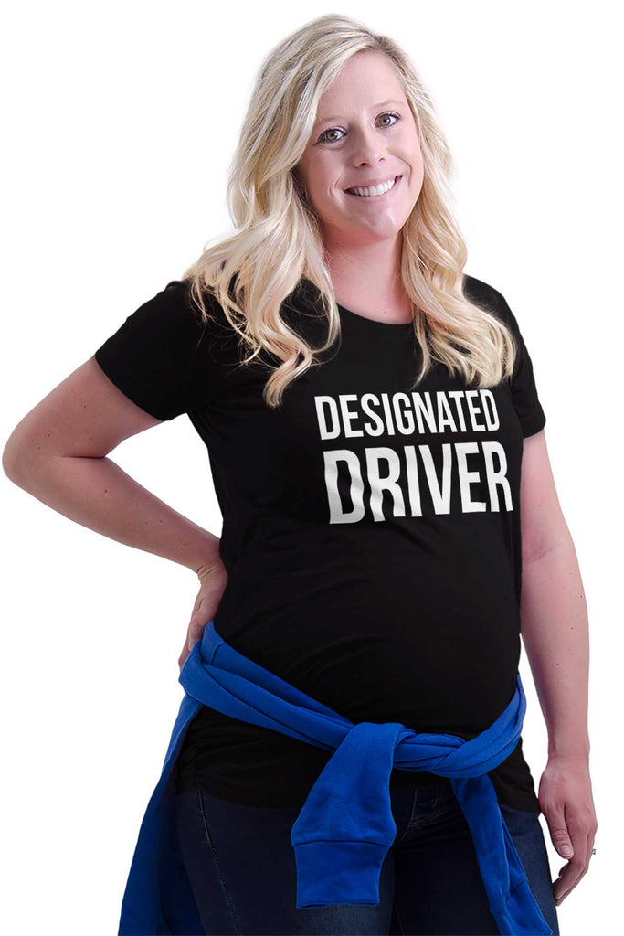 Designated Driver Maternity T-Shirt-Direct To Garment Print-Brisco Baby