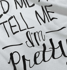 Tell Me I'm Pretty Infant Baby Bib-Direct To Garment Print-Brisco Baby