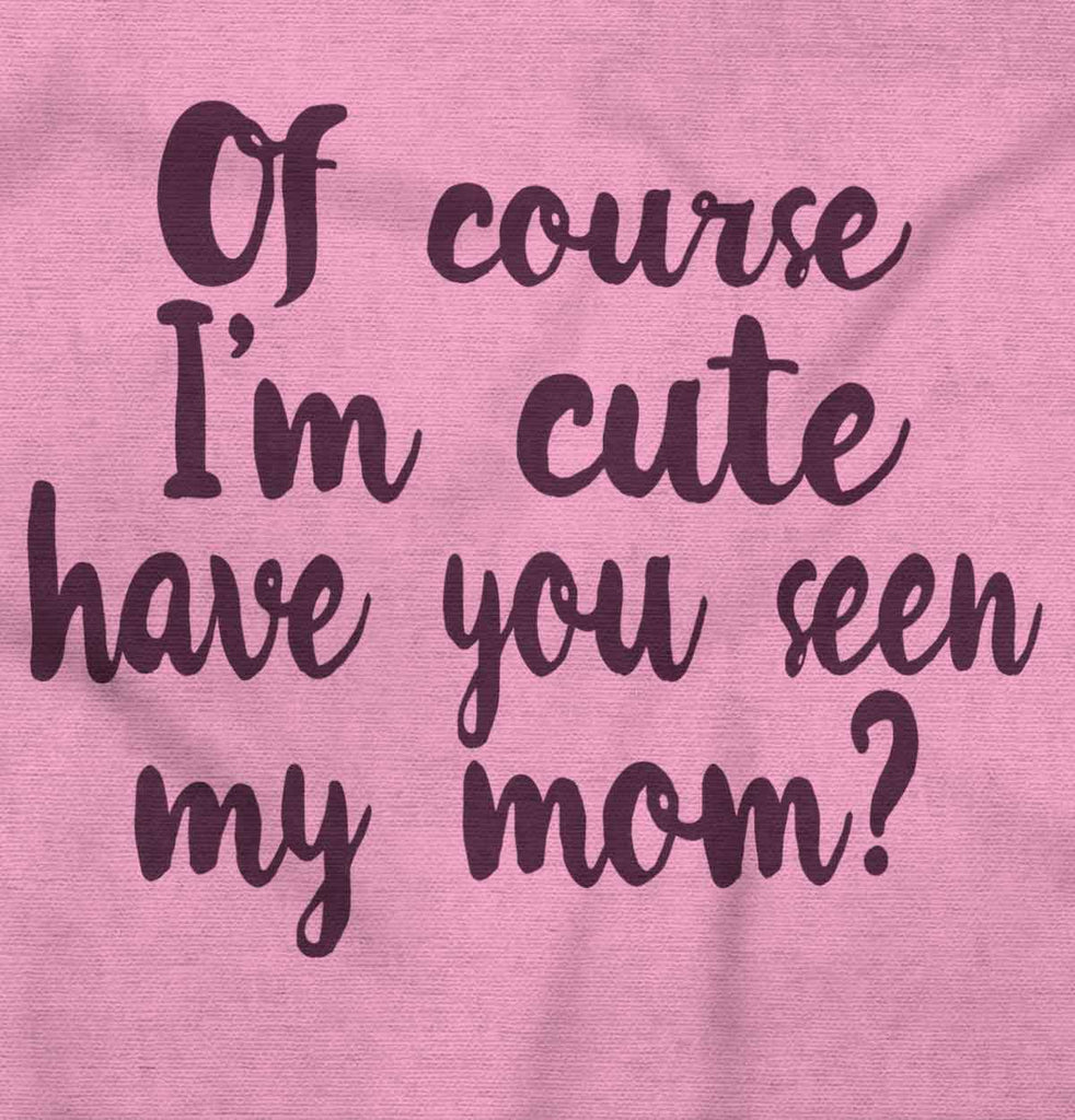 Cute Mom Infant Toddler T Shirt-Direct To Garment Print-Brisco Baby