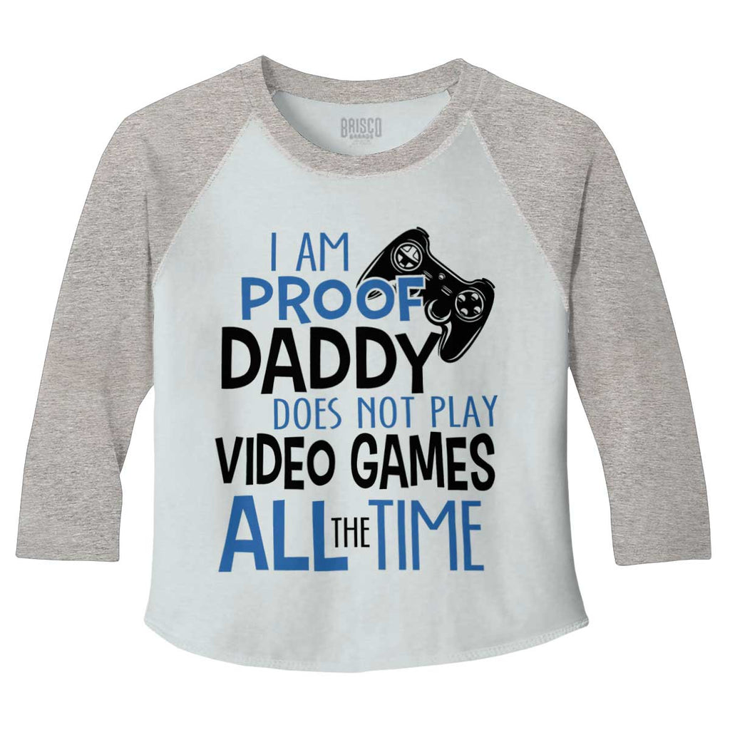 Daddy Plays Video Games Toddler Baseball-Direct To Garment Print-Brisco Baby