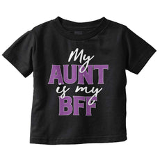 Aunt BFF Infant Toddler T Shirt-Direct To Garment Print-Brisco Baby