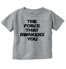 Force Awakens You Infant Toddler T Shirt-Direct To Garment Print-Brisco Baby