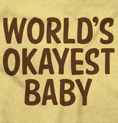 Okayest Baby Infant Toddler T Shirt-Direct To Garment Print-Brisco Baby