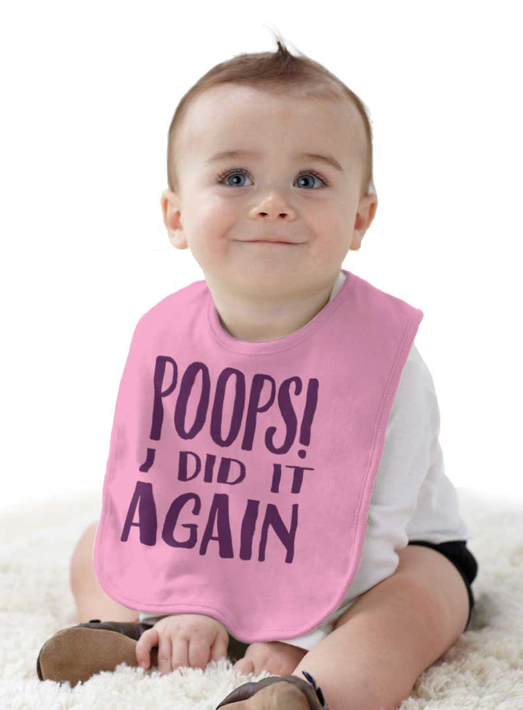 Poops I Did It Again Infant Baby Bib-Direct To Garment Print-Brisco Baby