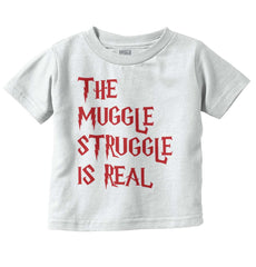 Muggle Struggle Is Real Infant Toddler T Shirt-Direct To Garment Print-Brisco Baby