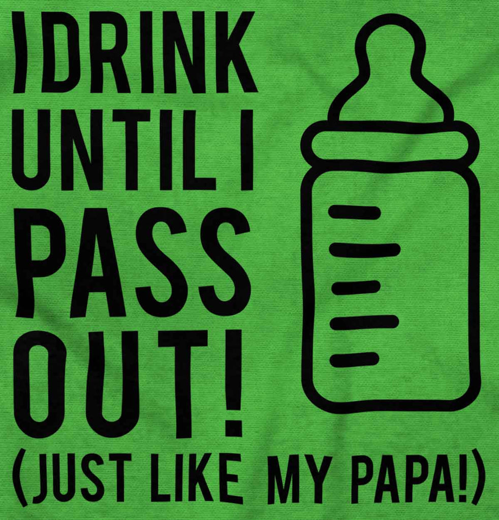 Drink Until I Pass Out Infant Toddler T Shirt-Direct To Garment Print-Brisco Baby