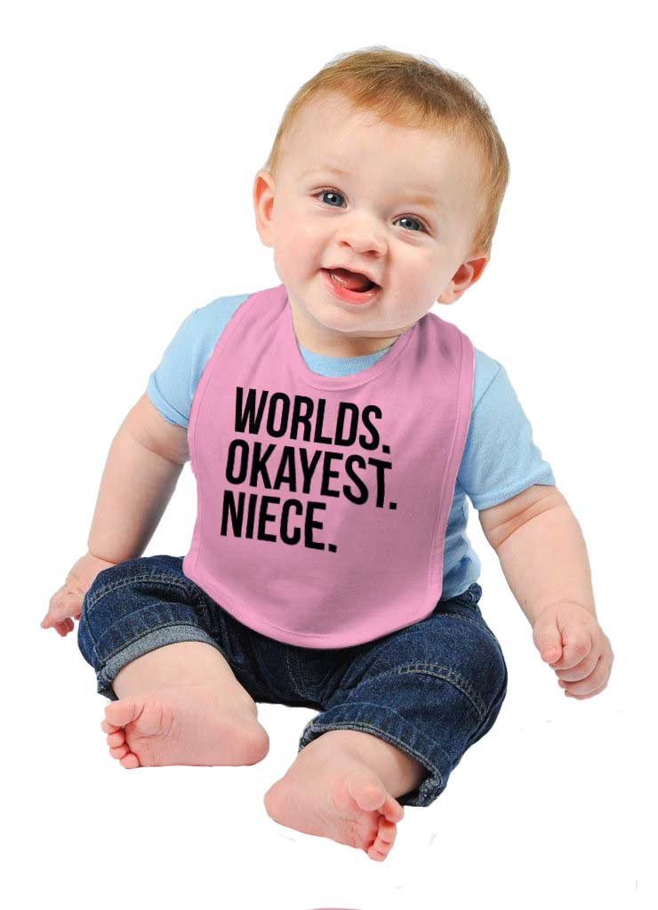 Worlds Okayest Niece Infant Baby Bib-Direct To Garment Print-Brisco Baby
