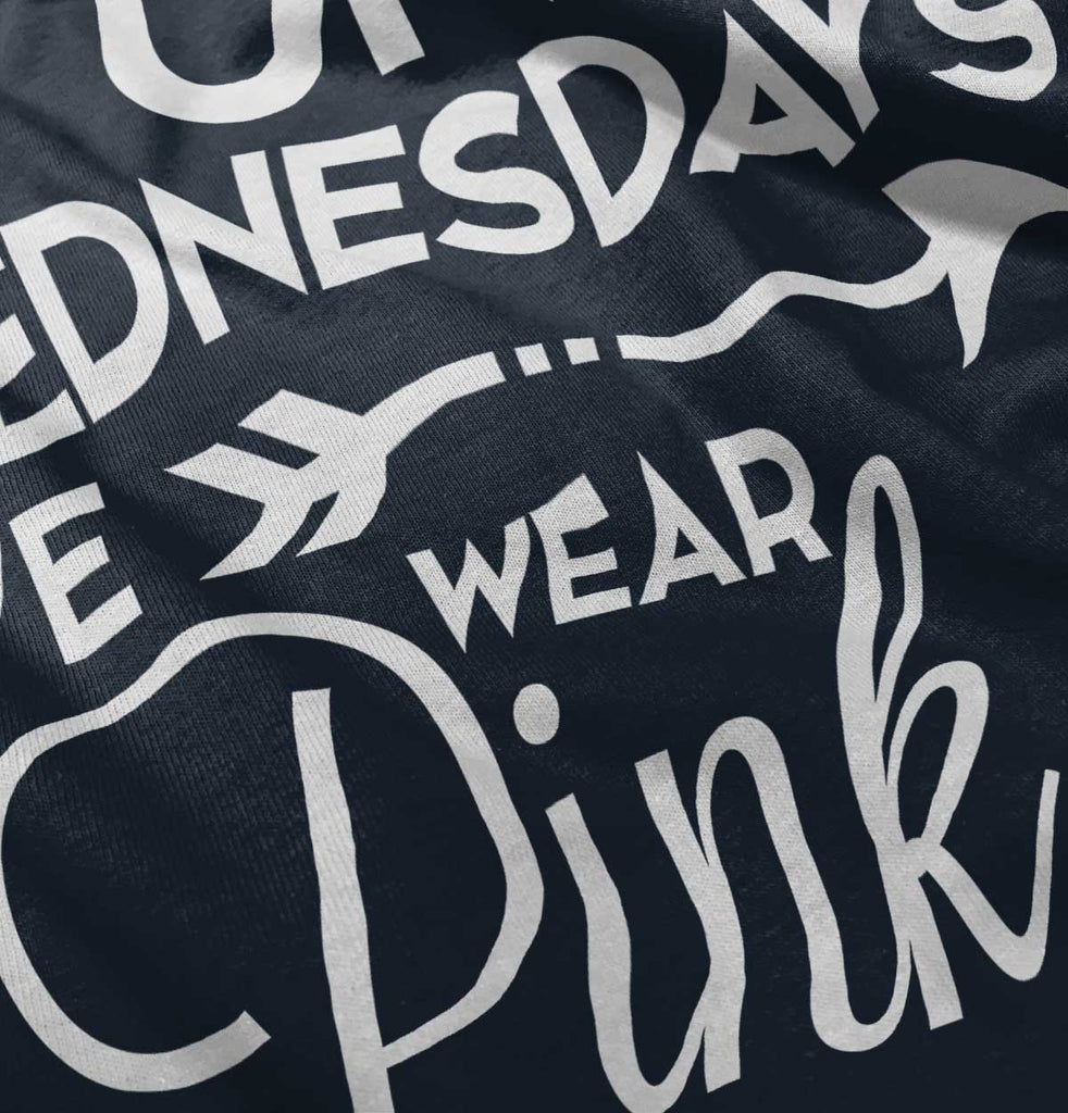 Wear Pink Infant Toddler T Shirt-Direct To Garment Print-Brisco Baby