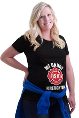 My Daddy Is A Fire Department Fighter Maternity T-Shirt-Direct To Garment Print-Brisco Baby