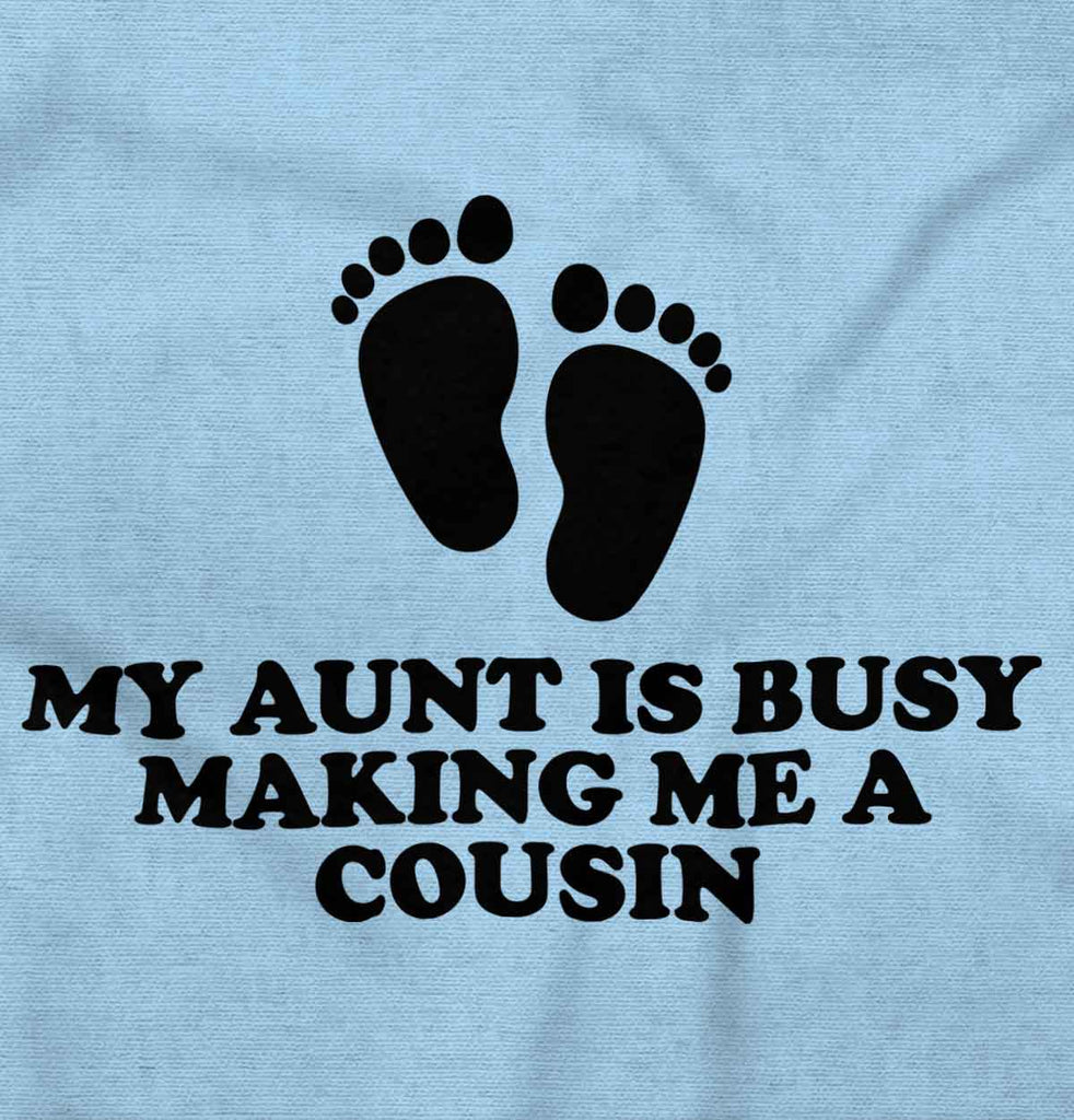 My Aunt Is Busy Romper Bodysuit-Direct To Garment Print-Brisco Baby