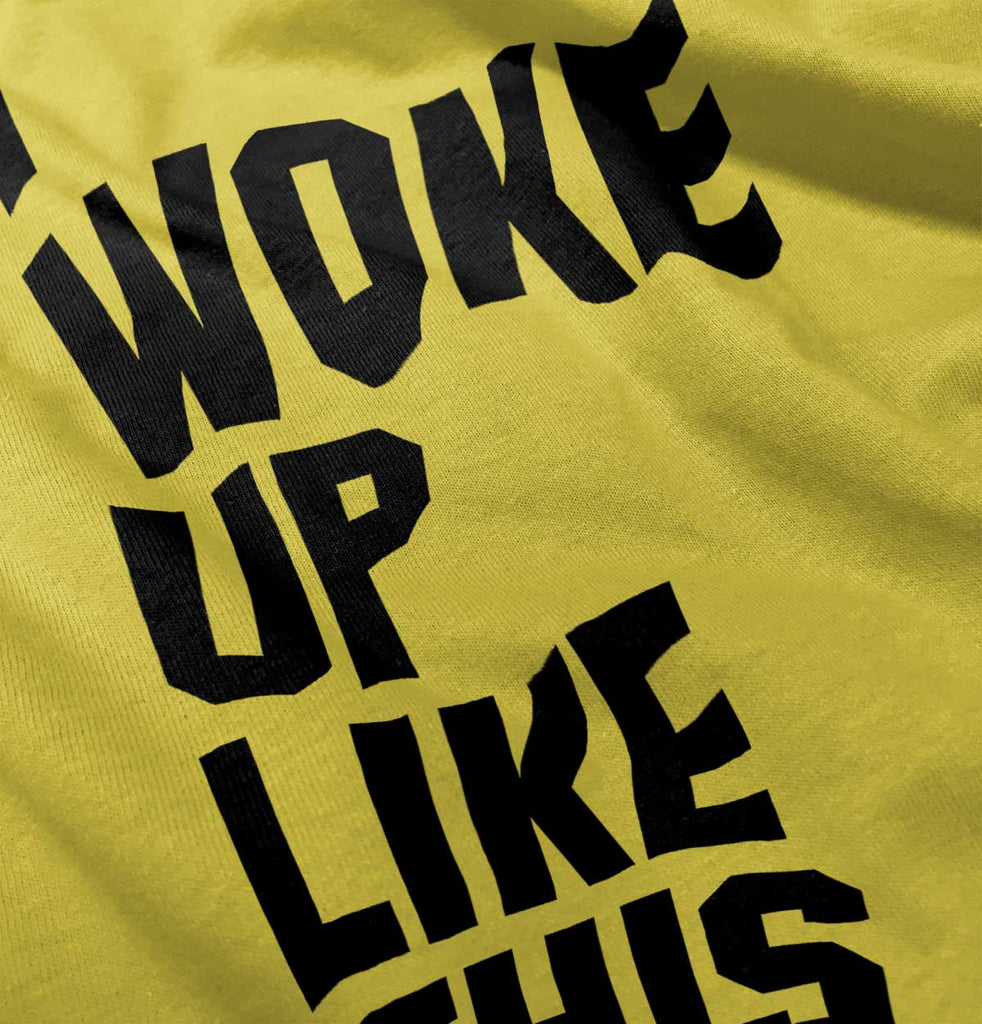 I Woke Up Like This Romper Bodysuit-Direct To Garment Print-Brisco Baby