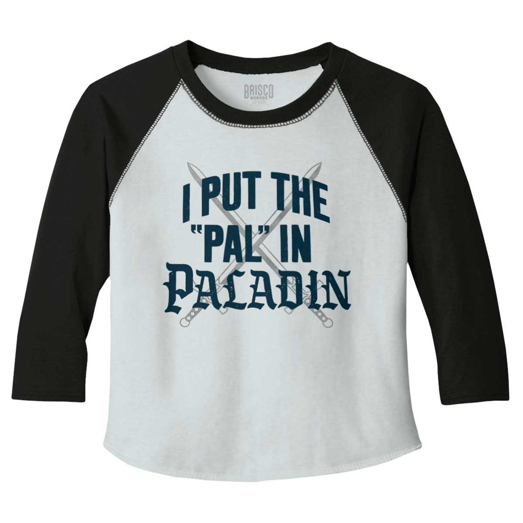 Put The Pal In Paladin Dungeons Toddler Baseball-Direct To Garment Print-Brisco Baby