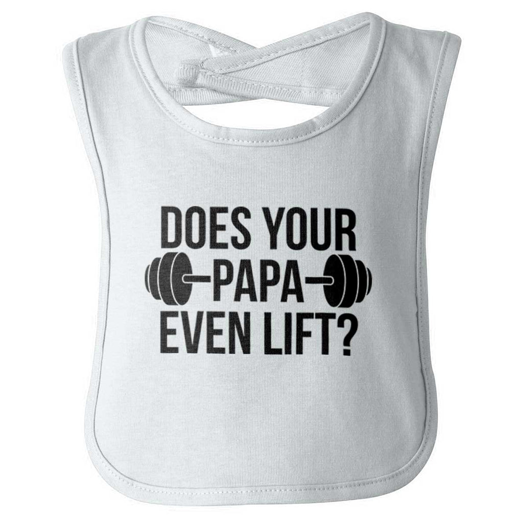 Does Your Papa Lift? Infant Baby Bib-Direct To Garment Print-Brisco Baby