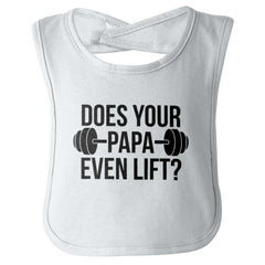 Does Your Papa Lift? Infant Baby Bib-Direct To Garment Print-Brisco Baby